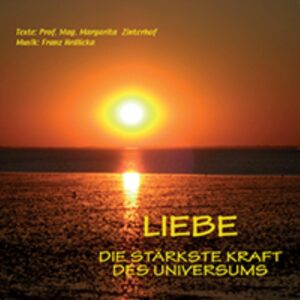 CD: LIEBE DIE STÄRKSTE KRAFT DES UNIVERSUMS